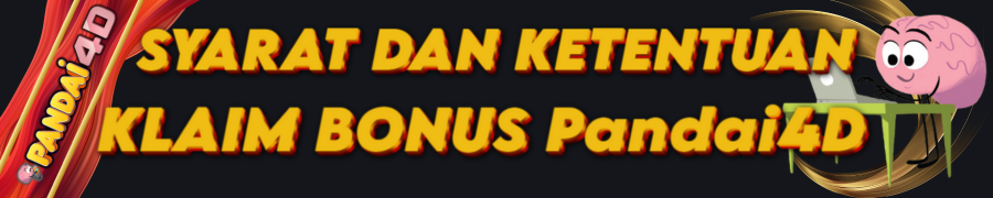 SYARAT DAN KETENTUAN UMUM KLAIM BONUS Pandai4D